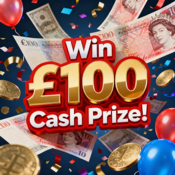 Win £100 via Bank Transfer!!!! promotional image